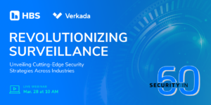 Revolutionizing Surveillance: Unveiling Cutting-Edge Security Strategies Across Industries Webinar Graphic