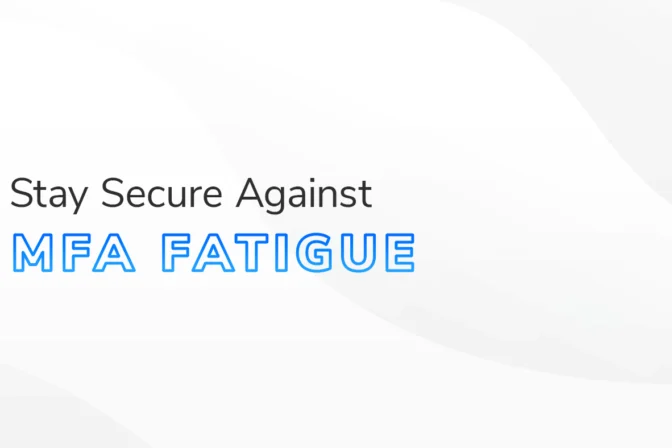 "Stay Secure Against MFA Fatigue" in a blue gradient superimposed over a white and grey HBS background template for Securing What Matters.