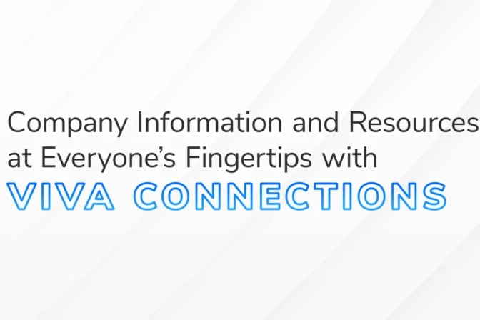 The text "Company Information and Resources at Everyone's Fingertips with Viva Connections" overlaid on a white and grey background.