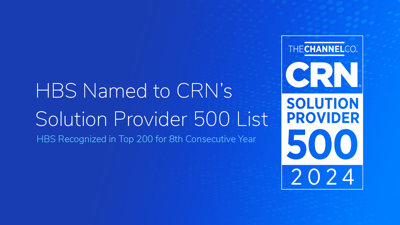 HBS Named to CRN's Solution Provider 500 List 2024 Graphic