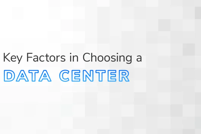 The text "Key Factors in Choosing a Data Center" overlaid on a white and grey textured background.