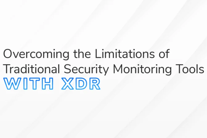 The text “Overcoming the Limitations of Traditional Security Monitoring Tools with XDR” is overlaid on a white and grey textured background.