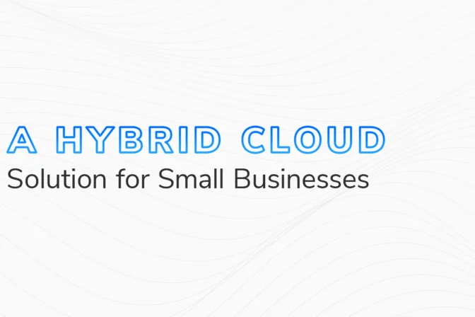 The text "A Hybrid Cloud Solution for Small Businesses" overlaid on a white and grey textured background.