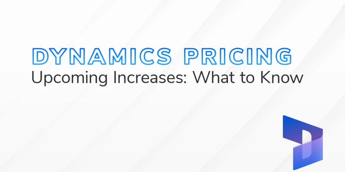 The text "Dynamics Pricing Upcoming Increases: What to Know" on a white and grey textured background. The purple Microsoft Dynamics logo is featured in the bottom right of the image.