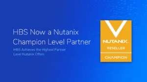 HBS Now a Nutanix Champion Level Partner