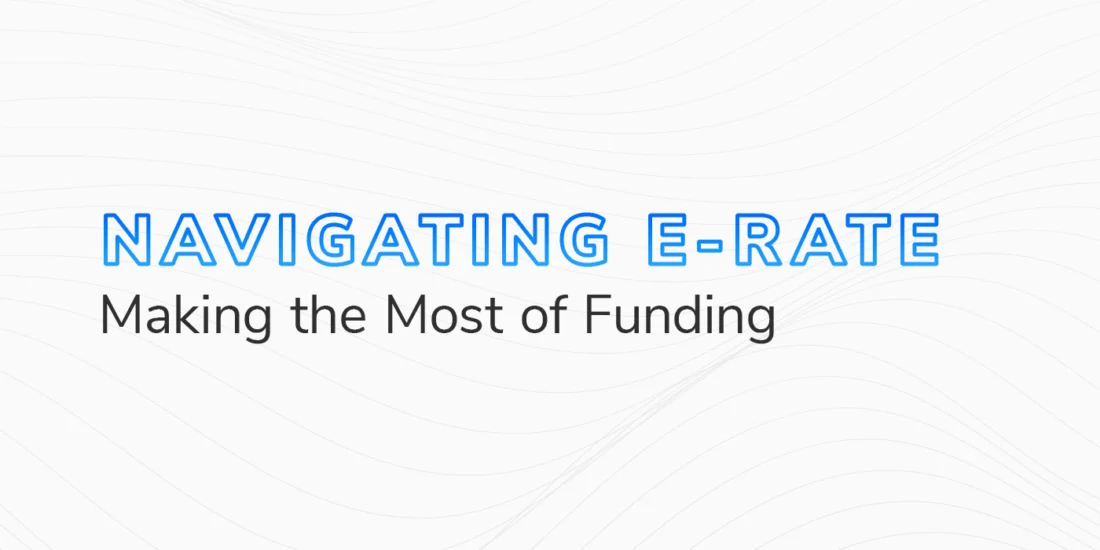 Making the Most of E-Rate Funding