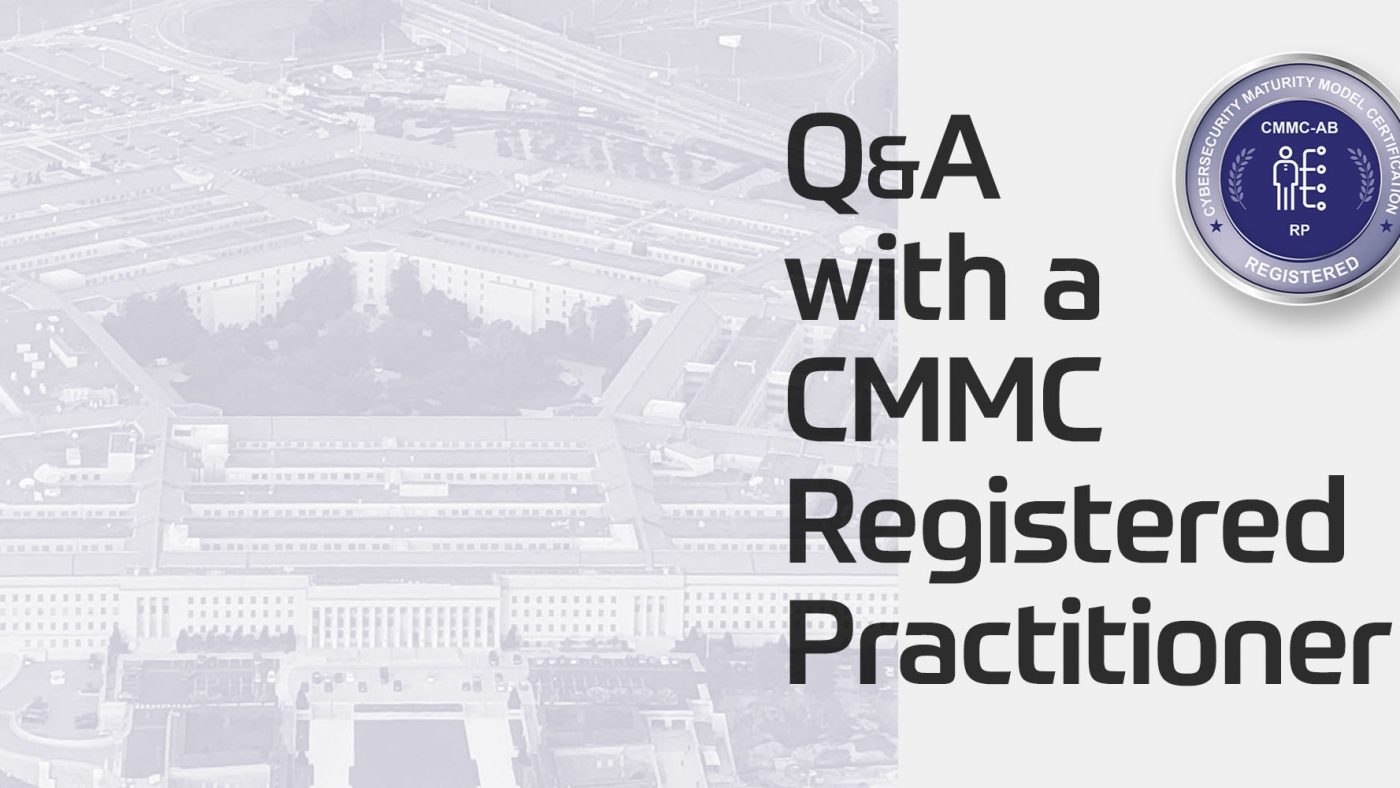 Q&A with a CMMC Registered Practitioner Graphic