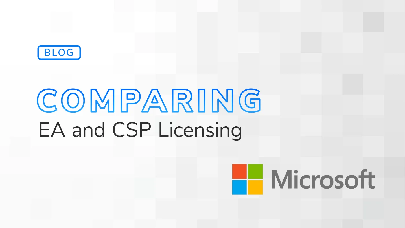 Microsoft EA vs CSP Comparison