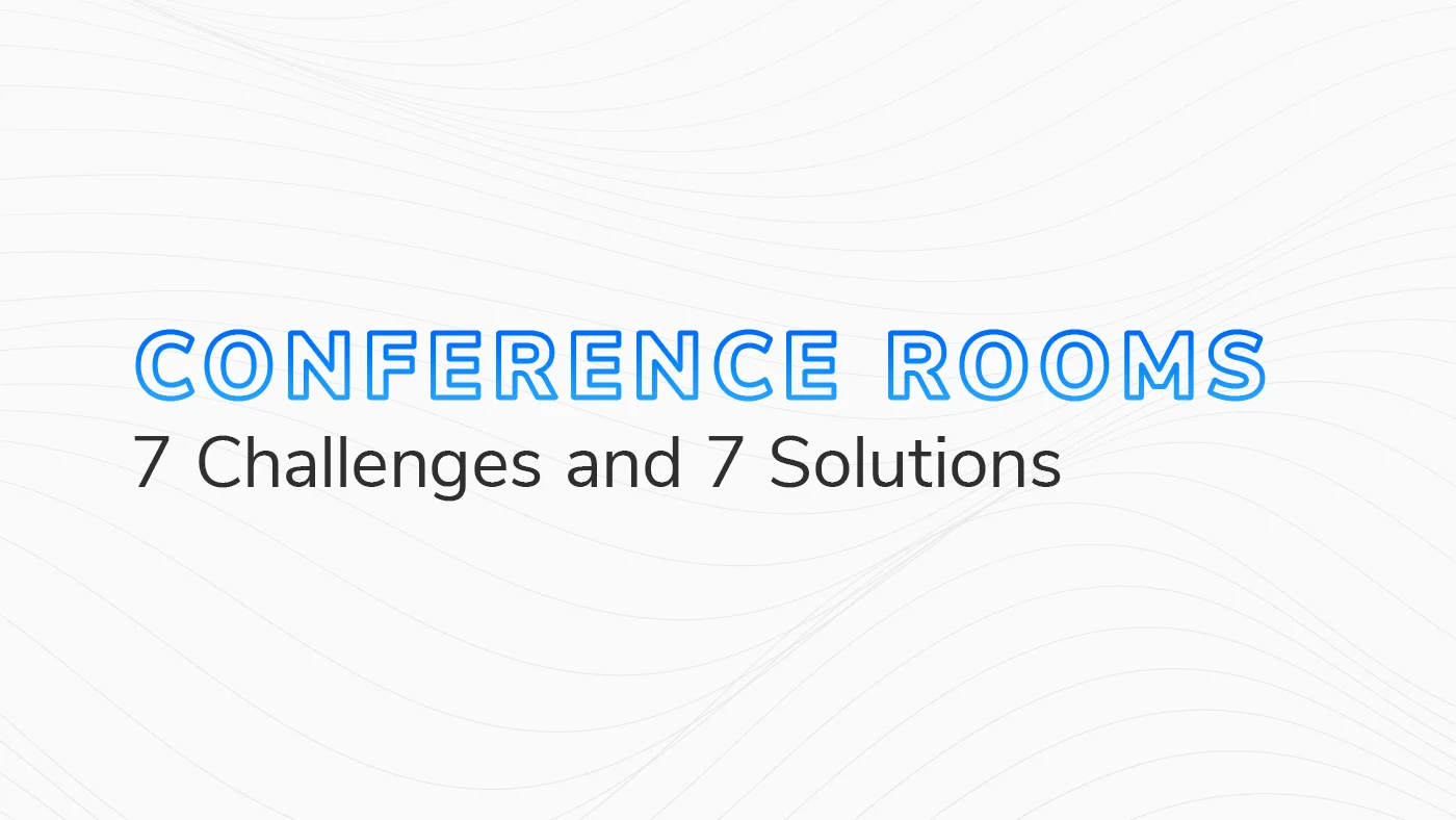 Conference Room Challenges